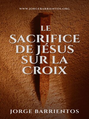 cover image of Le Sacrifice de Jésus sur la Croix